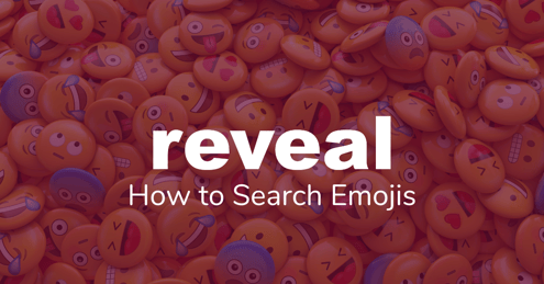 Search in Reveal 11: Emoji